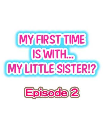 My First Time is with.... My Little Sister?! Ch.02 cover