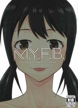(C94) [Zabuton Makura] M.Y.F.B. - Mello Yellow Fuck Book (THE CINDERELLA GIRLS)
