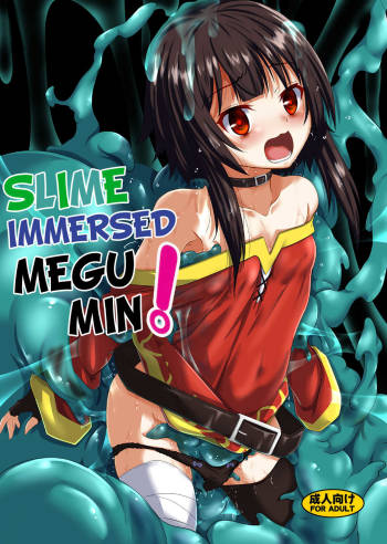 Megumin Slime-zuke! | Slime immersed Megumin! cover