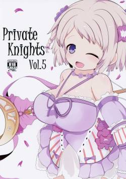 (C96) [Mugicha. (hans)] Private Knights Vol. 5 (Flower Knight Girl)