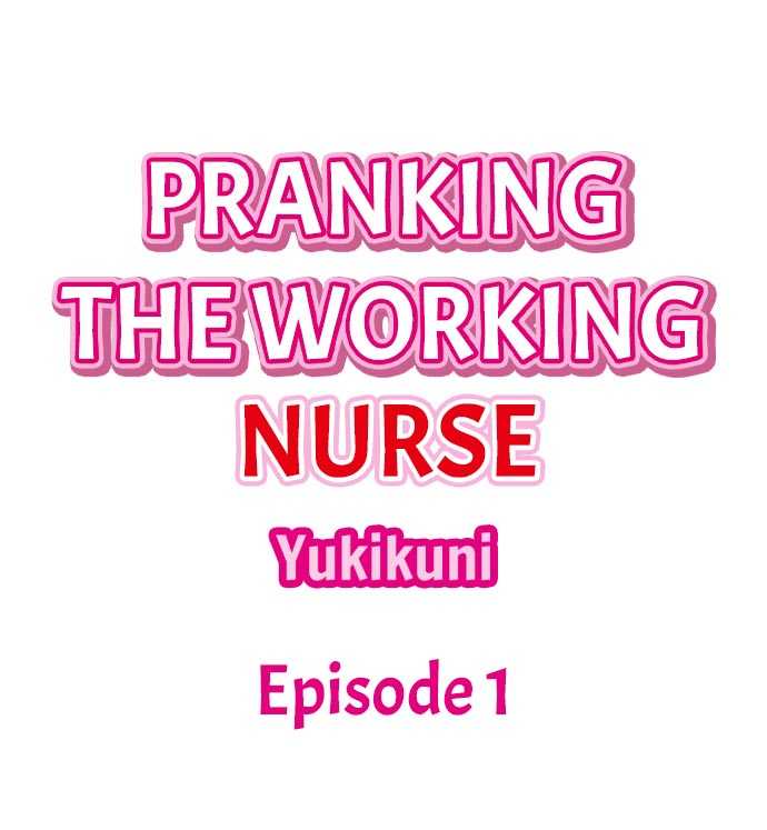 Pranking the Working Nurse Ch.2/? page 2 full