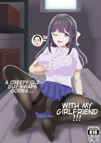 Kanojo to Oji-san no Karada ga Irekawaru TSF | A Creepy Old Guy Swaps Bodies With My Girlfriend cover