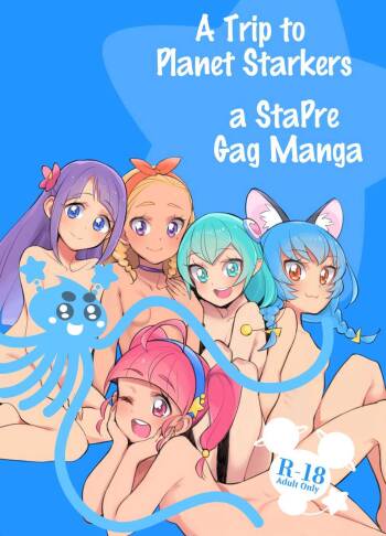 Wakusei Supponpon ni Yattekita StaPre no Gag Manga | A Trip to Planet Starkers: a StaPre Gag Manga cover