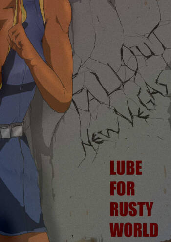 FONV: LUBE FOR RUSTY WORLD Episode 1 cover