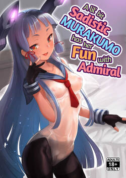 [Namanamago (Shiba Nanasei)]  A Lil’ Bit Sadistic Murakumo Has Her Fun With Admiral  [English] [2d-market.com] [Decensored] [Digital]