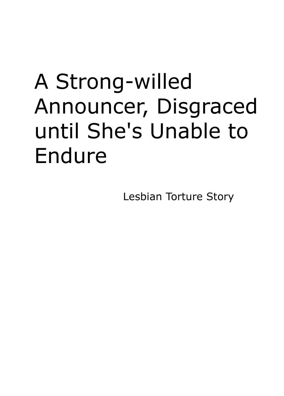 Ki ga Tsuyoi Joshi Announcer ga Kutsujoku ni Taerarenaku Naru made Les Ijime Hen | A Strong-willed Announcer Was Disgraced Until She Couldn't Endure page 6 full