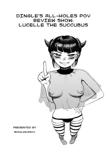 Dingle‘s All-Hole POV Review Show - Lucelle The Succubus cover