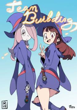[OptionalTypo]  Team Building  (Little Witch Academia)