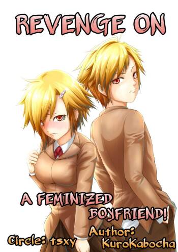 Joseika Kareshi Ni Fukushuu Shichae! | Revenge Against A Feminized Boyfriend! cover