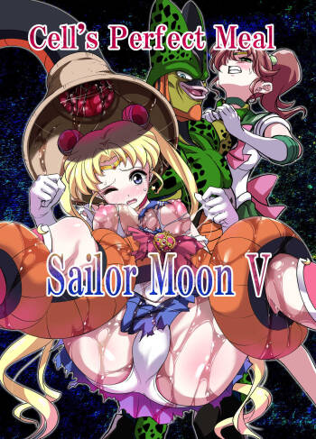 Cell no Esa Ext. Sangetsuhen | Cell‘s Perfect Meal: Sailor Moon V cover