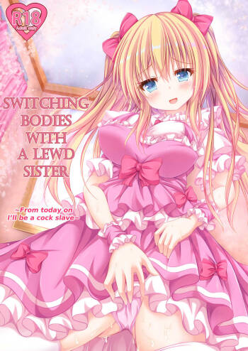 Ecchi na Imouto to Shintai Koukan ~Kyou kara Ore wa Ochinpo Dorei~ | Switching Bodies With a Lewd Sister: From Today on I‘ll be a Cock Slave cover