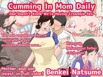 Nichijou-teki ni Okaa-san ni Dasu Seikatsu - Otou-san ni Naisho no Nakadashi Ecchi Hen |  Cumming In Mom Daily Dad Doesn‘t Know We‘re Having Creampie Sex cover