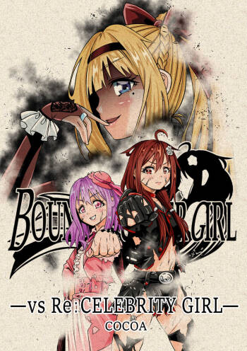 BOUNTY HUNTER GIRL vs Re:CELEBRITY GIRL Ch. 10 cover