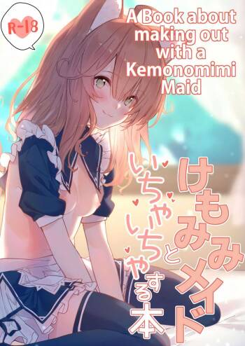 Kemomimi Maid to Ichaicha suru Hon | A Book about making out with a Kemonomimi Maid cover
