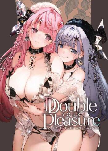 Double Your Pleasure – A Twin Yuri Anthology cover