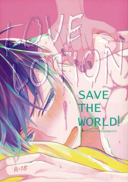 LOVE LOTION SAVE THE WORLD!