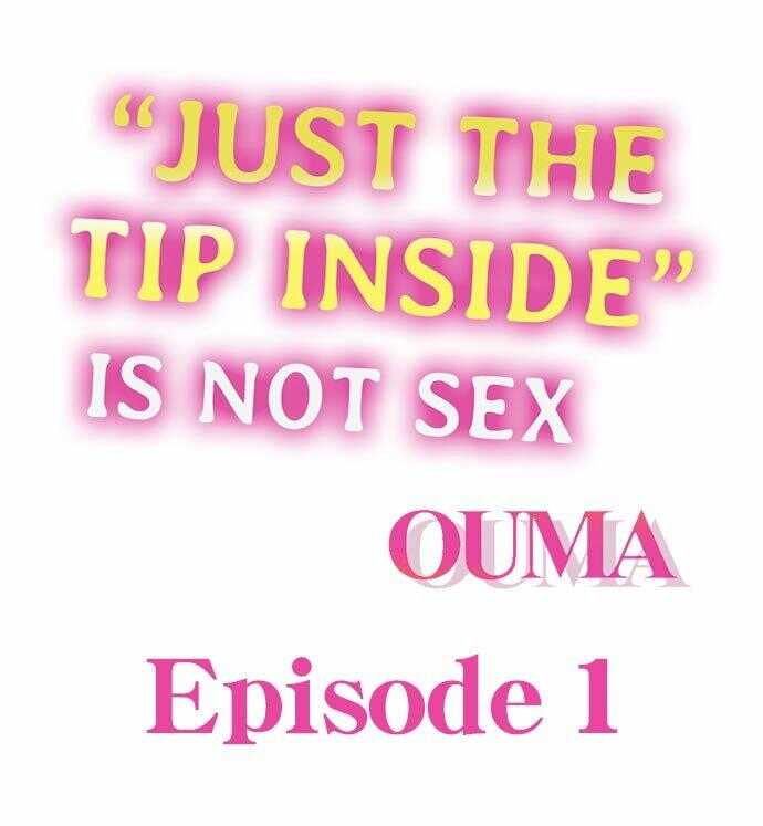 Just the Tip Inside is Not Sex Ch.36/36  Completed page 2 full