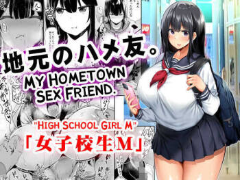 Jimoto no Hame Tomo. "Joshikousei M" | My Hometown Sex Friend. "High School Girl M" cover