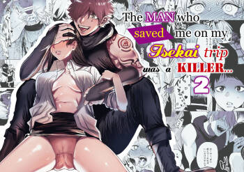 The Man Who Saved Me on my Isekai Trip was a Killer... 2 cover