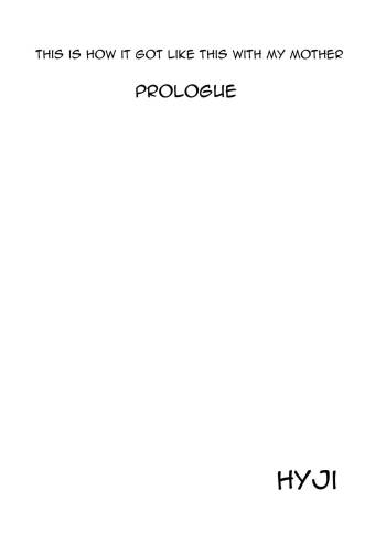 Boku Ga Okasanto Konna Koto Ni Natchau Hanashi Joshou|This is How it Got Like This With My Mother Prologue cover