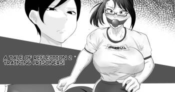 A tale of reflection 2 Training prisoners! cover