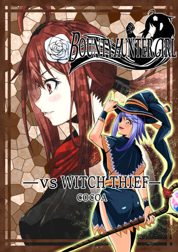 BOUNTY HUNTER GIRL vs WITCH THIEF Ch. 16 cover