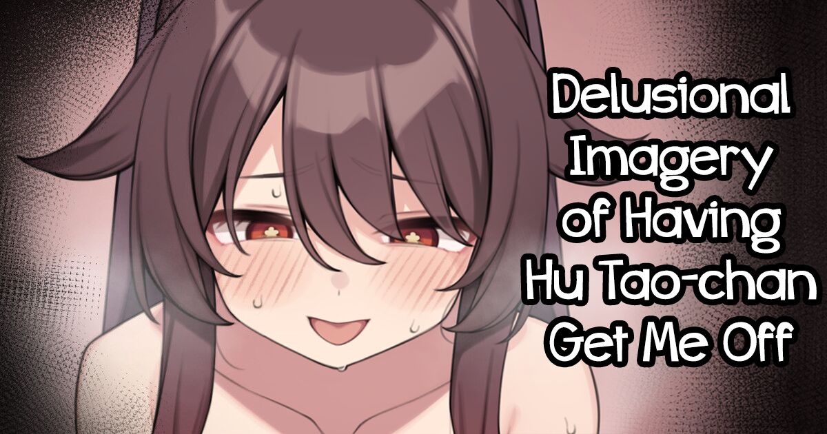 Hu Tao-chan ga Ikasete Kureru Mousou E | Delusional Imagery of Having Hu Tao-chan Get Me Off page 1 full