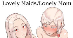 Lovely Maids/Lonely Mom