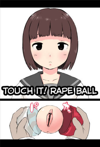 Osawari! Itazura Ball | Touch it! Rape Ball cover