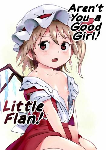 IIkodane~tsu! Flan-chan! | Aren't You a Good Girl! Little Flan! cover