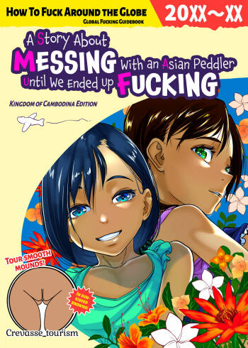 Asia no Monouri ni Itazura shitara Sex made Shichatta Hanashi | A Story About Messing With an Asian Peddler Until We Ended Up Fucking cover