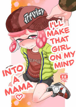 Kininaru Anoko wo Mama ni Shichao | I'll Make That Girl On My Mind into a Mama