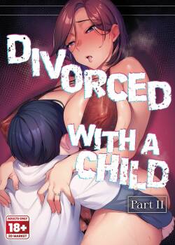 [Minamoto] Divorced with a Child 2 [English] {2d-market.com} [Decensored] [Digital]