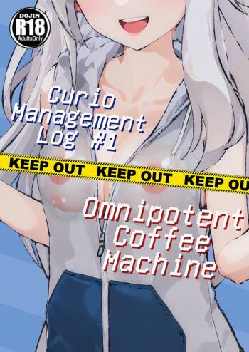 Curio Management Log #1 | Omnipotent Coffee Machine cover