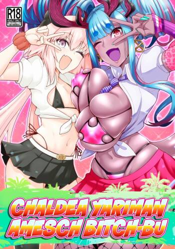 Chaldea Yariman AmeSch Bitch-bu cover