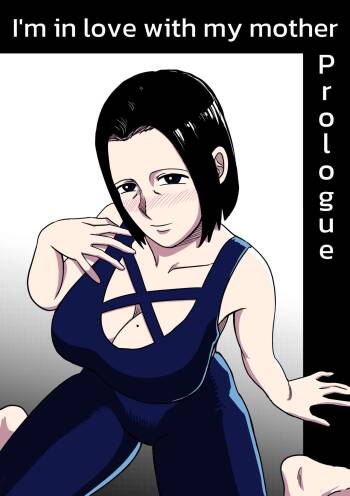 I'm in love with my mother - Prologue cover