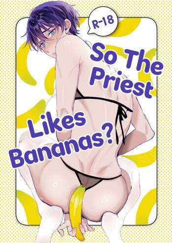 Shinpu-san No Suki Na Mono tte Banana? | So The Priest Likes Bananas? cover