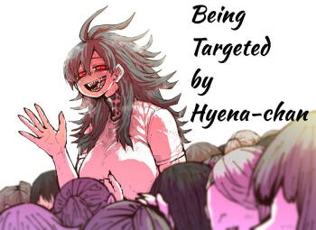 Being Targeted by Hyena-chan cover