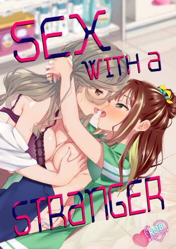 Shiranai Onna to Suru Ecchi | Sex with a Stranger cover