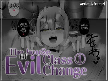 The houSe of Evil Class Change ① cover
