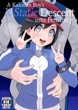 (Challenger! 29) [Kajuu Gum (Sana)] Kalos no Shounen Kairaku Mesu Ochi X | A Kalosian Boy‘s X-Static Descent into Feminity (Pokémon X and Y) [English] [head empty]