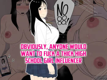 Muchimuchi JK Influencer no Ane toka Yaritai ni Kimatteru | Obviously, Anyone Would Want to Fuck a Thick High School Girl Influencer cover