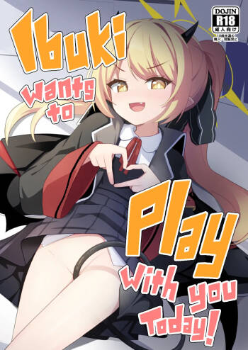 Kyou wa Ibuki ga Asonde Ageru! | Ibuki Wants To Play With You Today! cover