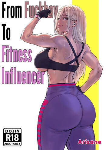 From Fuckboy To Fitness Influencer cover