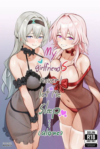 My Girlfriends Never! Let me sleep... cover