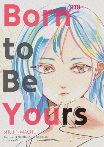 Iborn to be yoursMobile Suit Gundam GQuuuuuuX cover