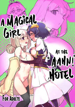 (C106) [JoriJori Nogii (Aimitsu)] Ah hotel ni mahou shoujo ga | A Magical Girl at the "Aahn!" Hotel (Mahou Shoujo Ni Akogarete) [English] [Hikari no Kaze]