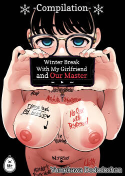 [Dochaku So Happy! (Yumekawa Dododo-chan)] Winter Break With My Girlfriend and Our Master - Compilation