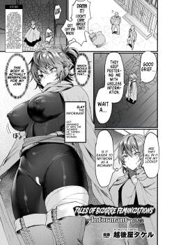 [Echigoya Takeru] Igyou Jotaika-den -Jouhouya- Zenpen | Tales of Bizarre Feminizations -Informant- pt.2/2 (COMIC Unreal 2024-06 Vol. 109) [English] [GTF]