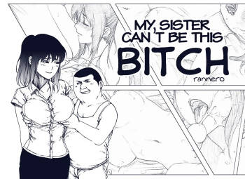 My sister can't be this bitch cover